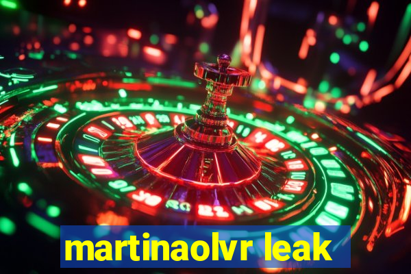 martinaolvr leak